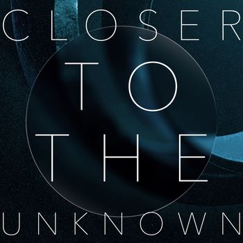 Textures - Closer To The Unknown