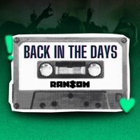 Ransom - Back In The Days