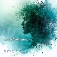 Luis Hermandez - Embrace