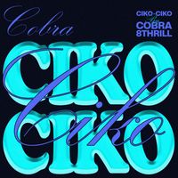 Cobra - Ciko Ciko