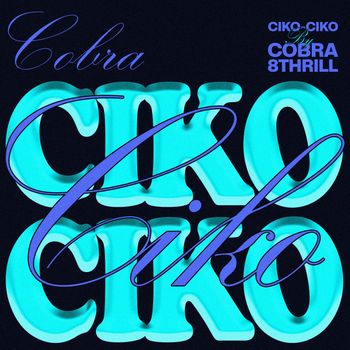 Cobra - Ciko Ciko
