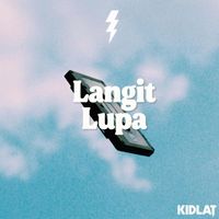 KIDLAT - Langit Lupa