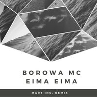 Borowa MC - Eima Eima (Mart Inc. Remix)