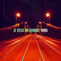 Nina - Je veux un homme 