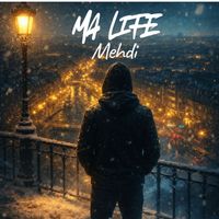 Mehdi - MA LIFE (Explicit)