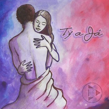 TeaJay - Ty a Já (Explicit)