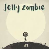VIM - Jelly Zombie