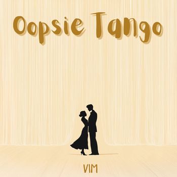 VIM - Oopsie Tango