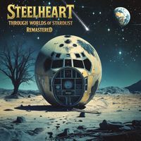 STEELHEART - With Love We Live Again (2025 Remastered Version)