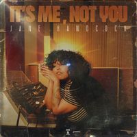 JANE HANDCOCK - It's Me, Not You (Explicit)