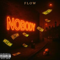 FLOW - NOBODY (Explicit)