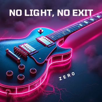 ZERO - No Light, No Exit