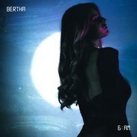BERTHA - 6 AM
