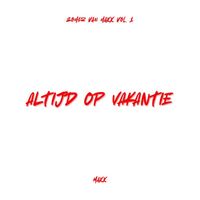 Maxx - Altijd Op Vakantie (Explicit)