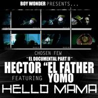 Héctor "El Father" - Hello Mama (feat. Yomo)
