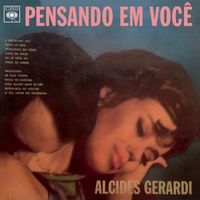 Alcides Gerardi - Pensando em Você