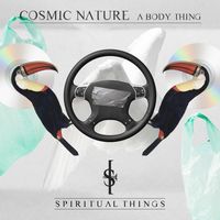 Cosmic Nature - A Body Thing