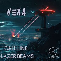 Hexa - Call line / Lazer Beams