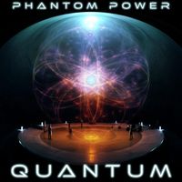 Phantom Power - Quantum