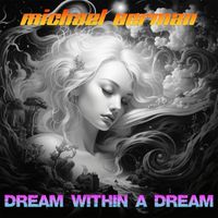 Michael Berman - Dream Within a Dream