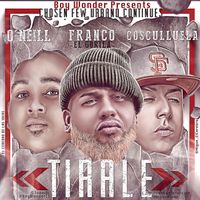 Oneill - Tirale (feat. Franco "El Gorilla" & Cosculluela)