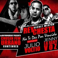 Reychesta Secret Weapon - No Te Des Por Vencido (feat. Jenny "La Sexy Voz" & Julio Voltio)