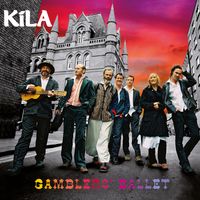 Kíla - Gamblers' Ballet