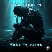 Vibe Therapy - Free To Dance