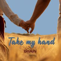 UmAmi - Take My Hand