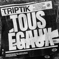 Triptik - Tous egaux