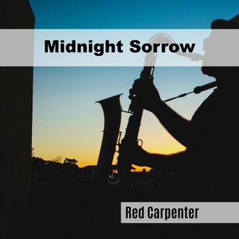 Red Carpenter - Midnight Sorrow