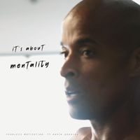 Fearless Motivation - It's About Mentality (feat. David Goggins)