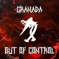 Granada - Out Of Control