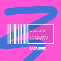Alene Barret - That Evening in Grenoble