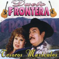 Dueto Frontera - Tesoros Musicales