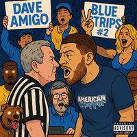 Dave Amigo - BLUE STRiPS (Explicit)