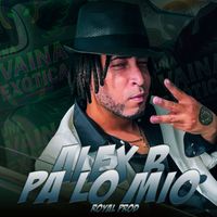 Alex B - Pa Lo Mio