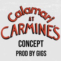 Concept - Calamari At Carmines (Explicit)