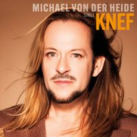Michael von der Heide - Von der Heide singt Knef