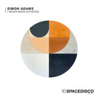 Simon Adams - I Never Been Satisfied