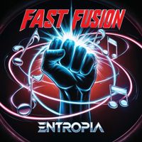 Fast Fusion - Entropia