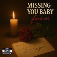 FOREVER - Missing You Baby (Explicit)