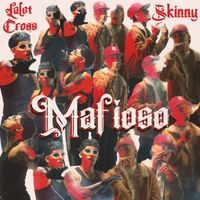 SKINNY - Mafioso (Explicit)