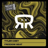 Tyler Coey - Freedom Beat