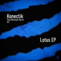 Konectik - Lotus-EP (The Reissue Serie #1)