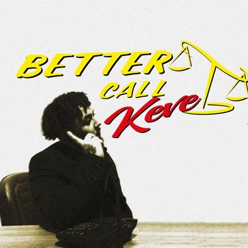 Keve, Hogs - BETTER CALL KEVE (Explicit)