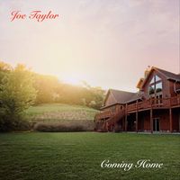 Joe Taylor - Coming Home