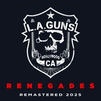 L.A. Guns - Renegades (Remastered 2025)
