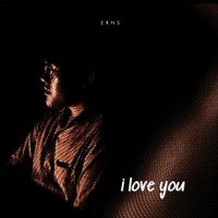 Erns - I Love You