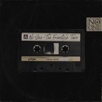 No One - The Freestyle Tape (Explicit)